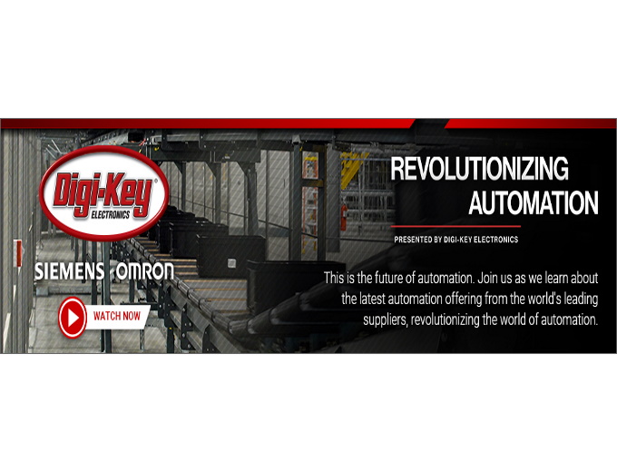 Digi-Key's new four-part video series called “Revolutionizing Automation” with Omron and Siemens.
